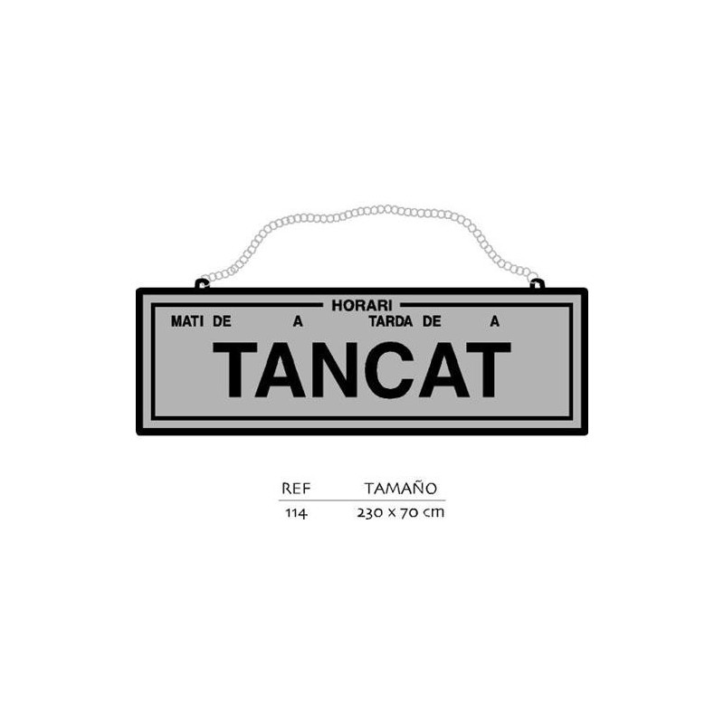 PLACA TANCAT-OBERT CON HORARIO PLATA