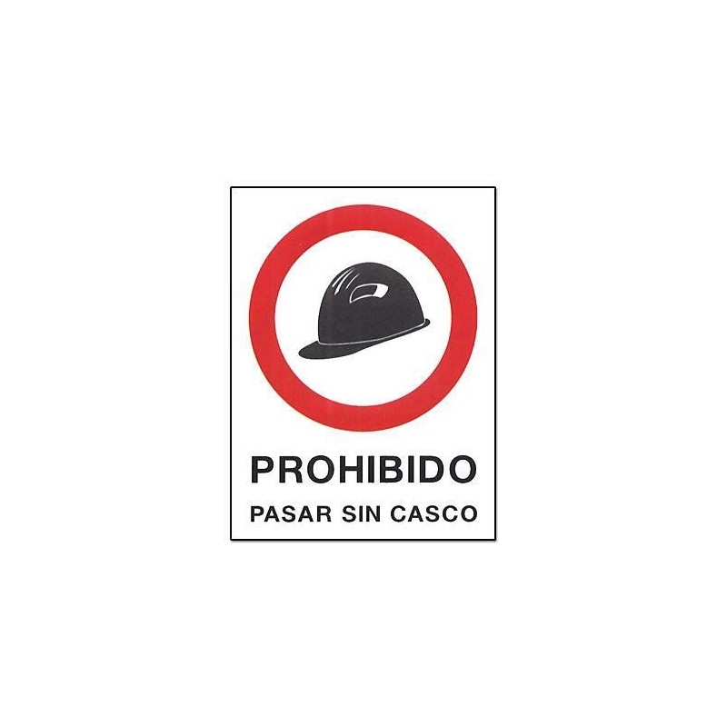 CARTEL PVC 40X30 PROHIBIDO PASAR SIN CASCO 232